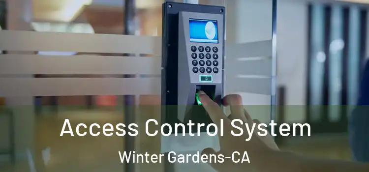  Access Control System Winter Gardens-CA