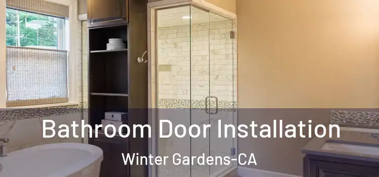  Bathroom Door Installation Winter Gardens-CA